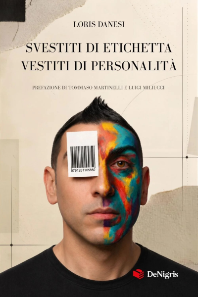 Lo stilista albense Loris Danesi debutta nell’editoria con “Svestiti di etichetta, vestiti di personalità” - Foto