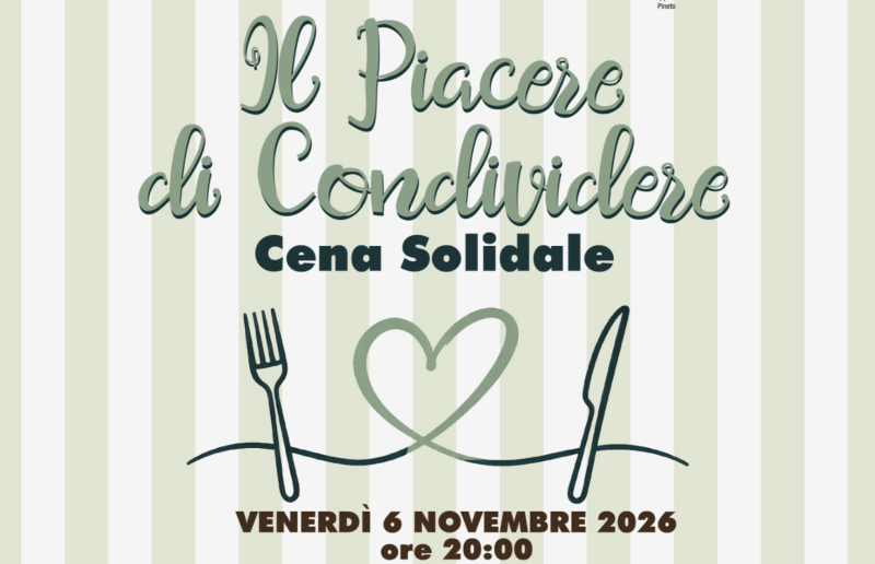 “Il piacere di condividere”, il 6 novembre a Pineto torna la cena solidale  - Foto